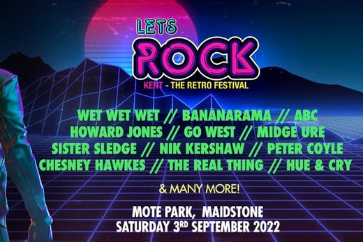 Let's Rock Kent FestivalTicket - Wet Wet Wet, ABC and More! 